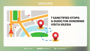 7 Sanctified Stops: A guide for honoring Visita Iglesia