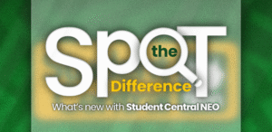 Spot the Difference: What’s new with Student Central NEO